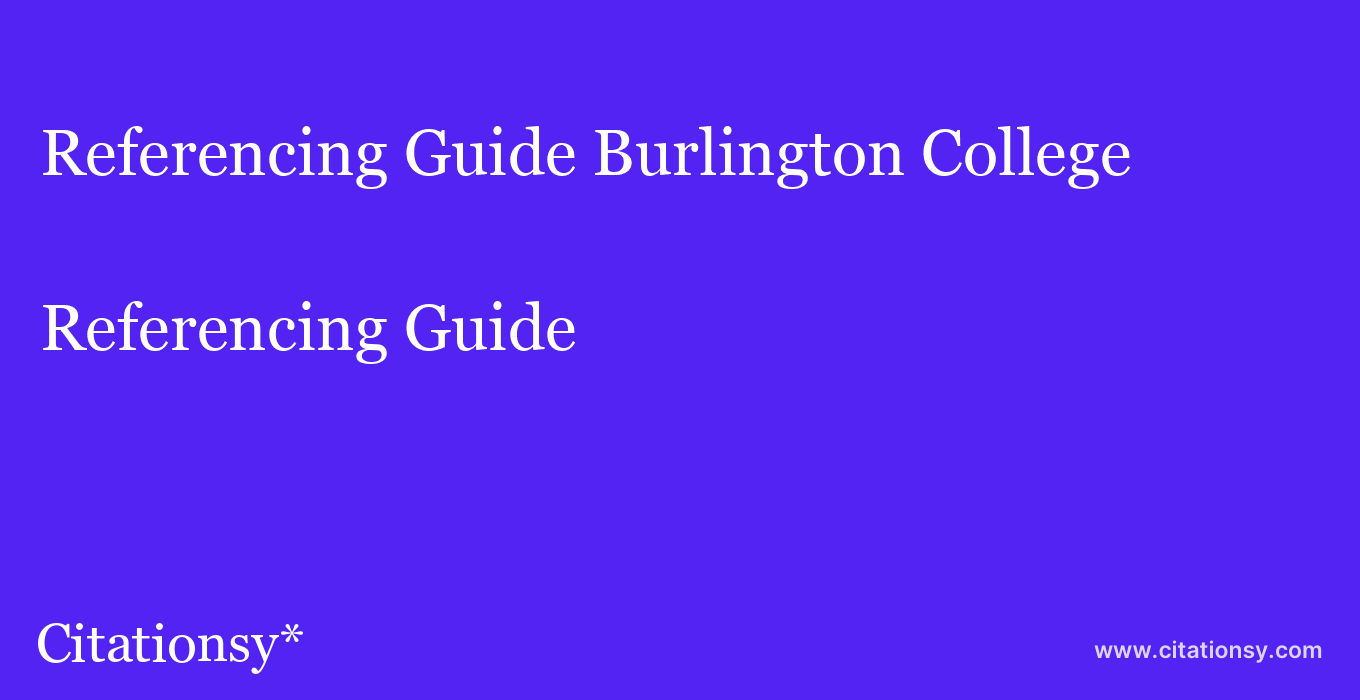 Referencing Guide: Burlington College